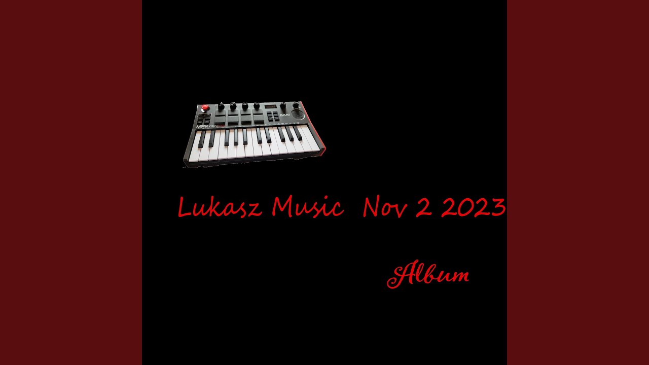 Lukasz Music 1 Nov 2 2023
