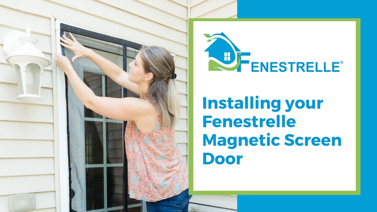 How to install a Fenestrelle Magnetic Screen Door