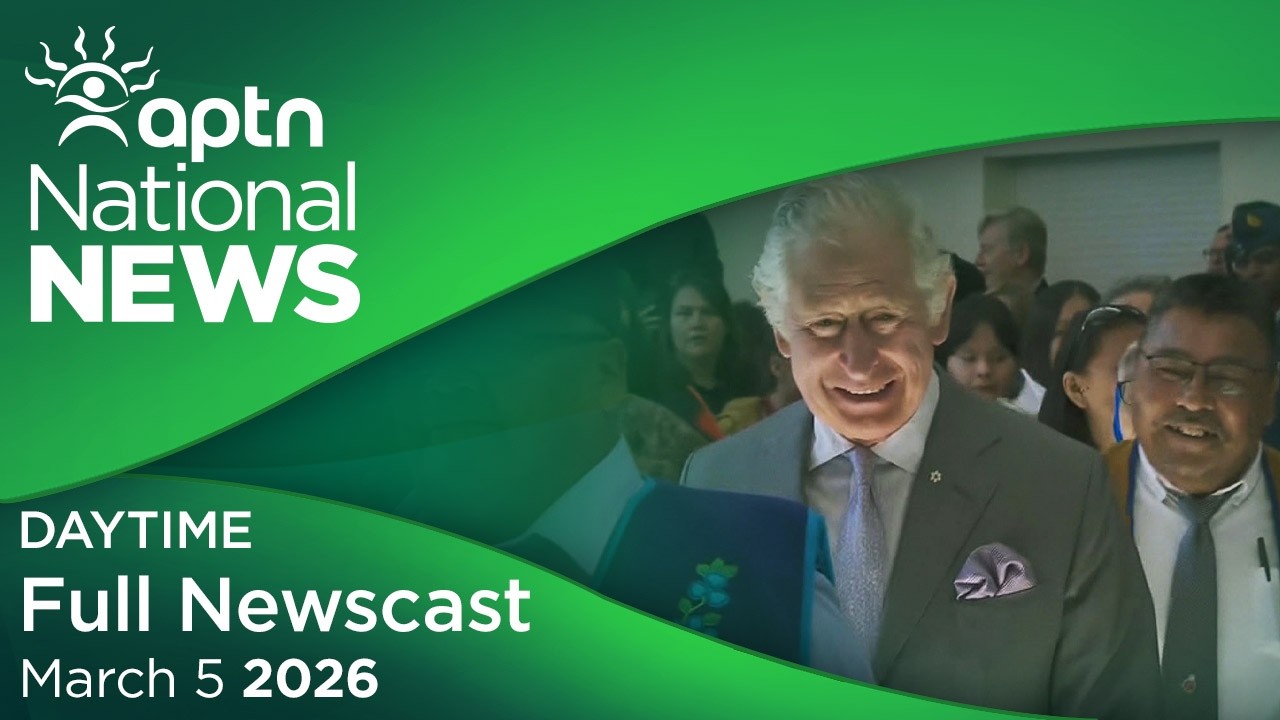 APTN National News: March 5, 2026