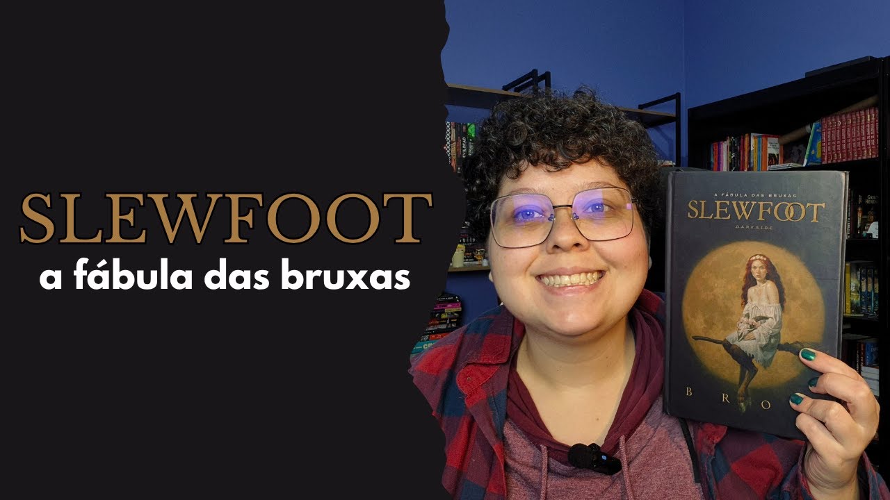 SLEWFOOT: A Fábula das Bruxas (Darkside Books) │ Resenha Literária