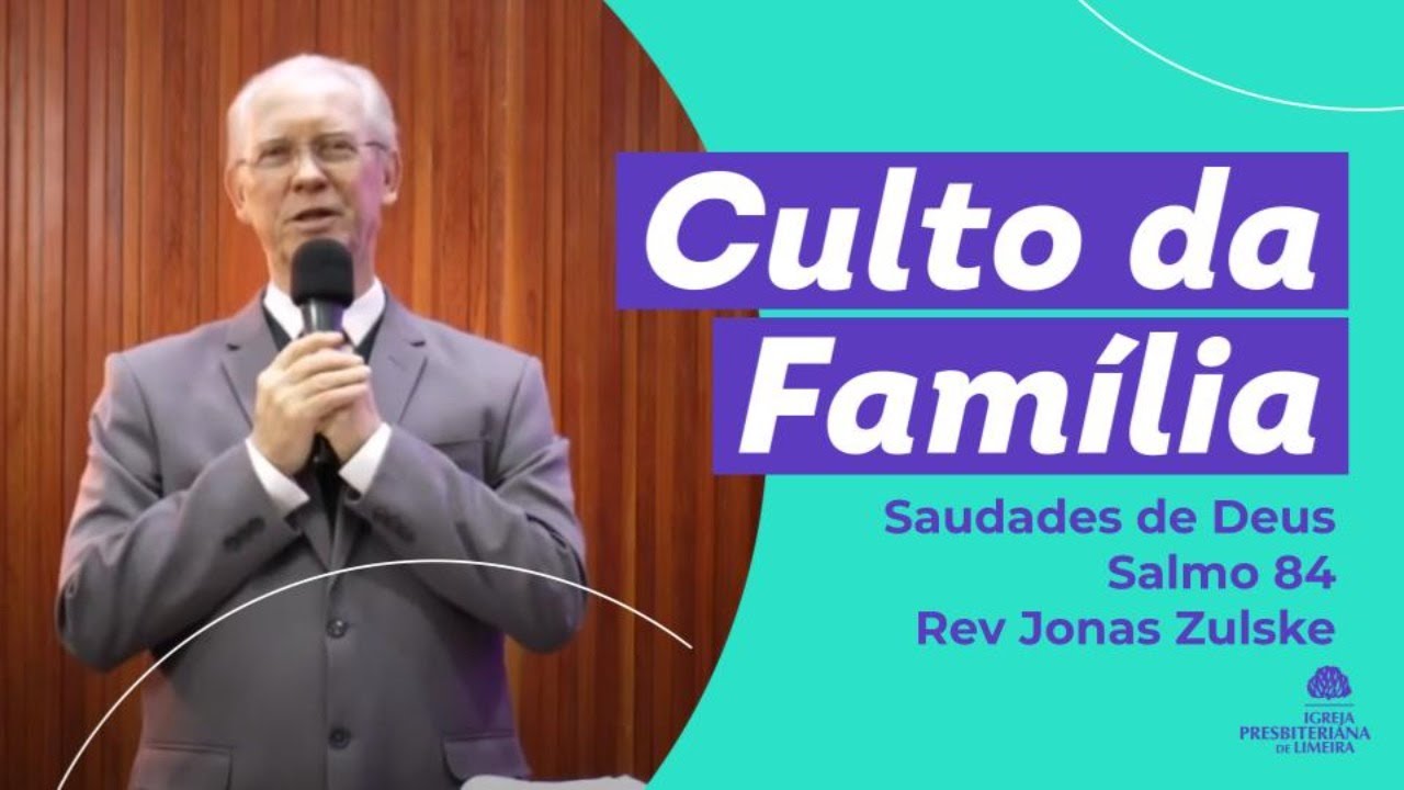 Saudades de Deus - Salmo 84 - Rev Jonas Zulske
