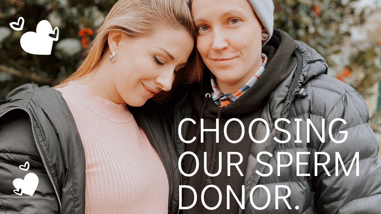CHOOSING OUR SPERM DONOR | Lesbian TTC | Same sex couple UK / DE