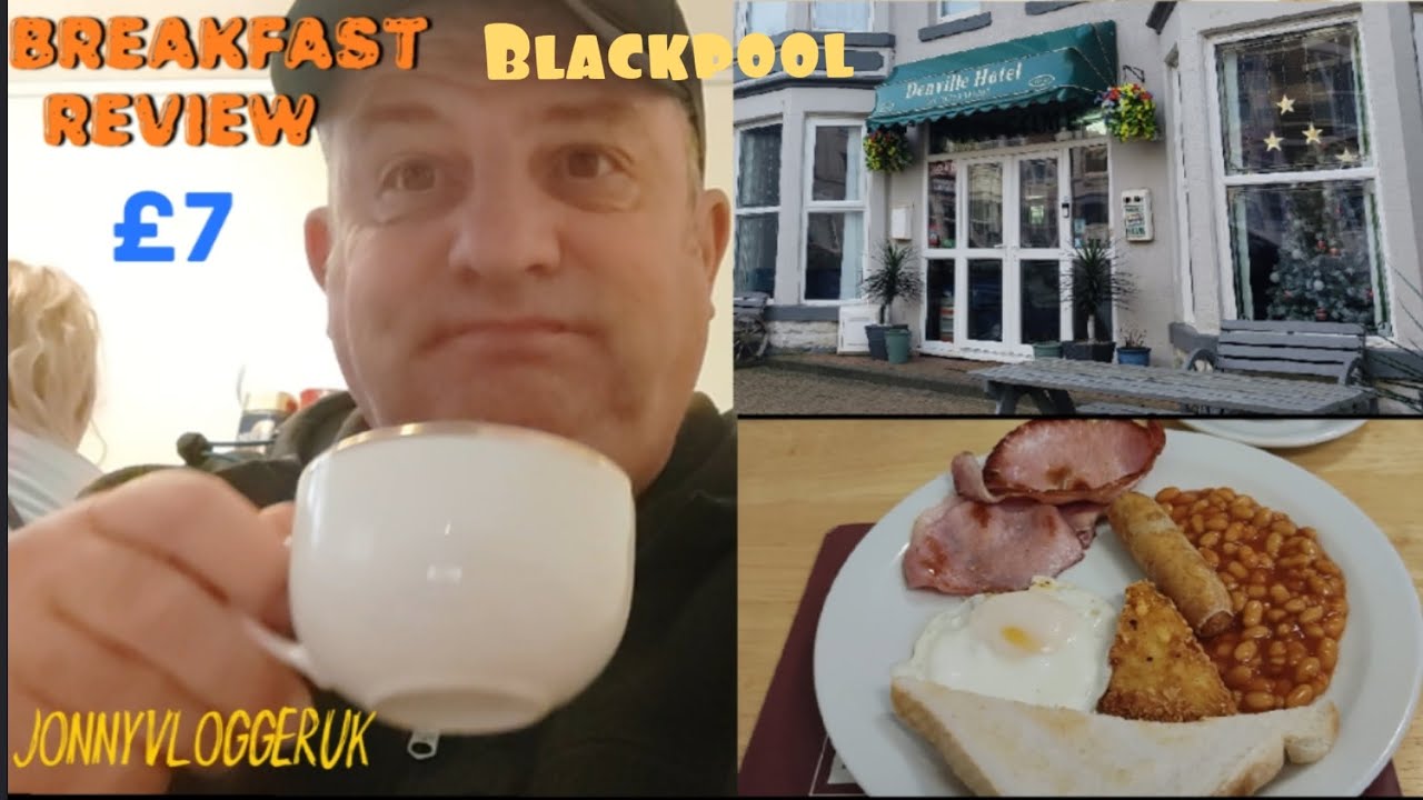The Denville Hotel Blackpool Breakfast Review 