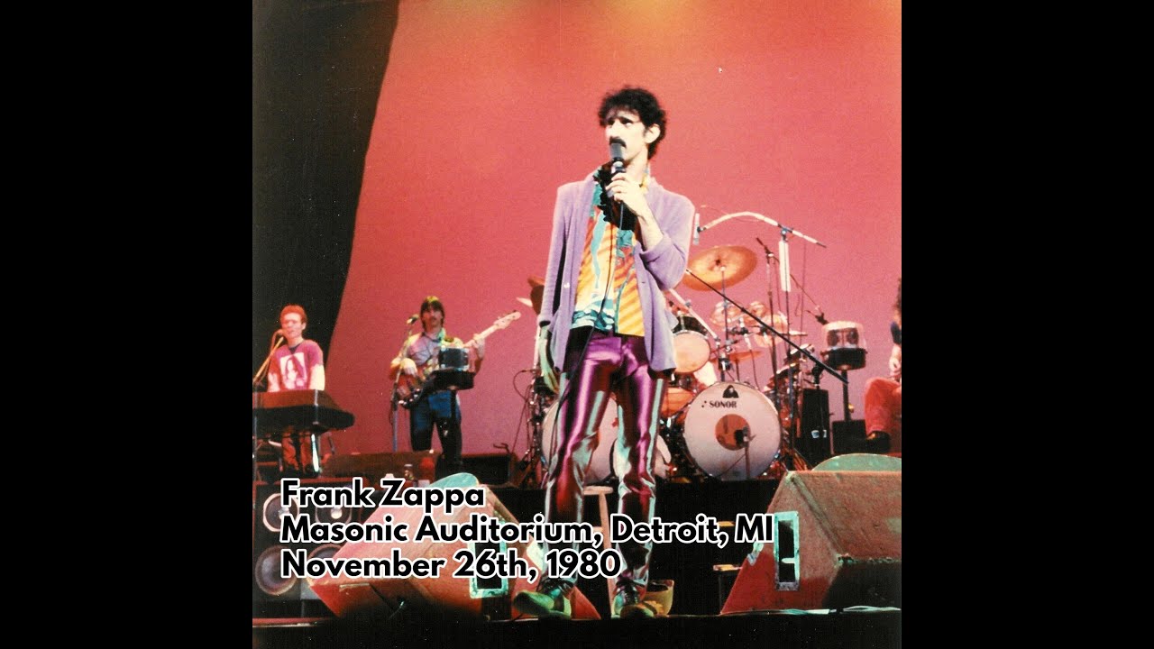 Frank Zappa - 1980 11 26 (Late) - Masonic Auditorium, Detroit, MI