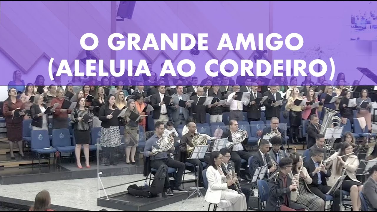 O Grande Amigo (What a Friend) - Coral & Orquestra AD Lapa | #coral #orquestra #louvor #whatafriend