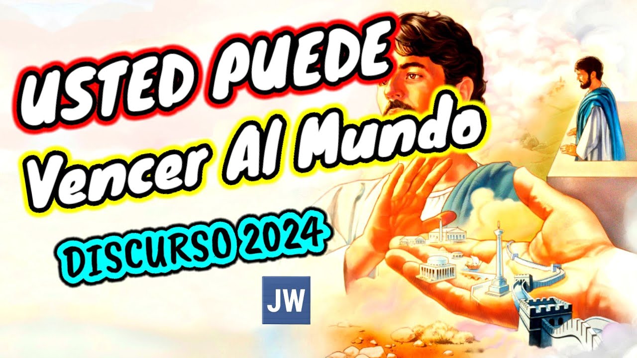 CÓMO VENCER AL MUNDO. DISCURSO JW (TESTIGOS DE JEHOVÁ). JWORG