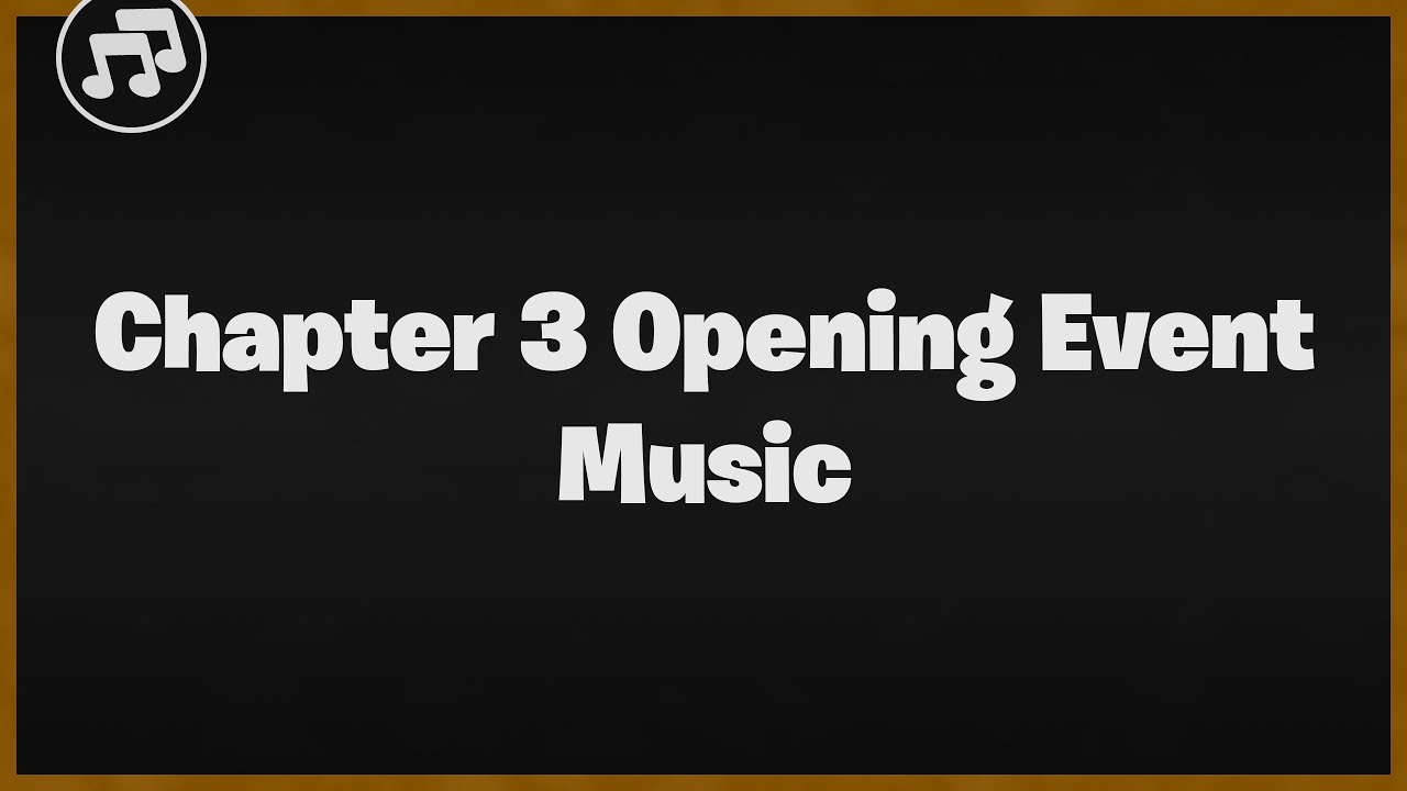 Fortnite Chapter 3 Opening Music | v19.00 | Event Music | Skyem