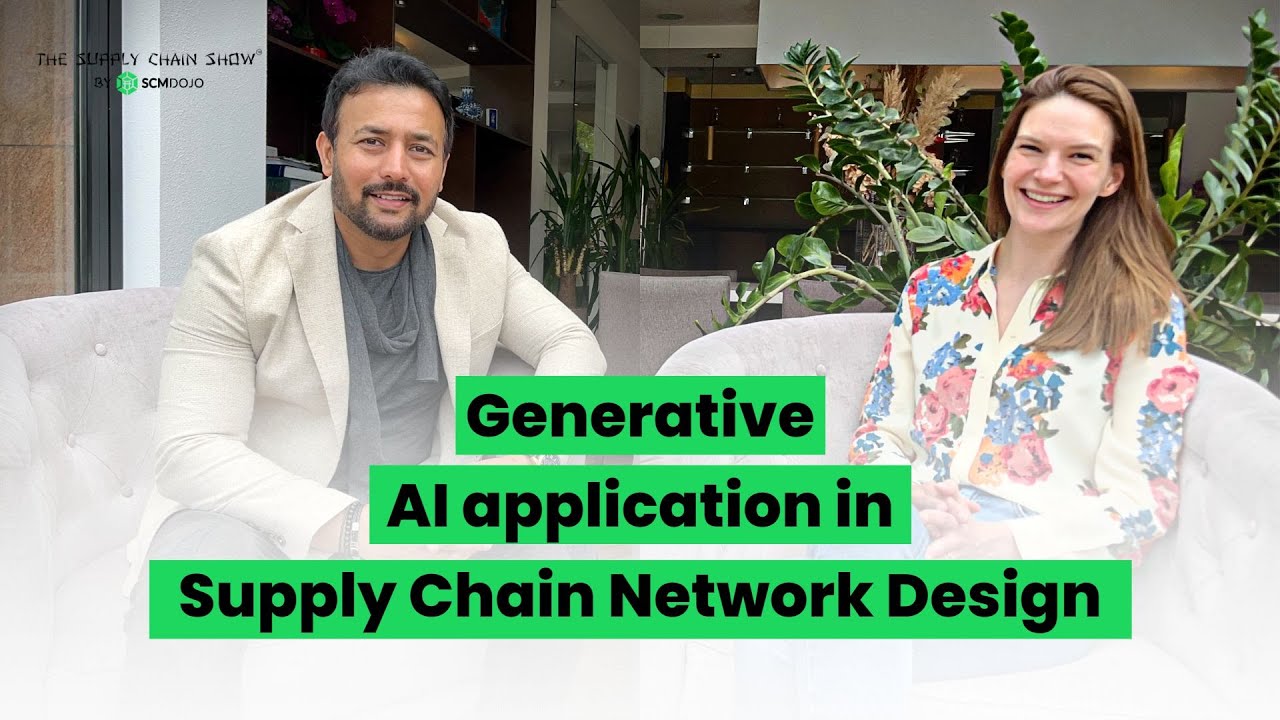 Generative AI (ChatGPT) Application in Supply Chain Network Design with Zoe Kokje of AIMMS