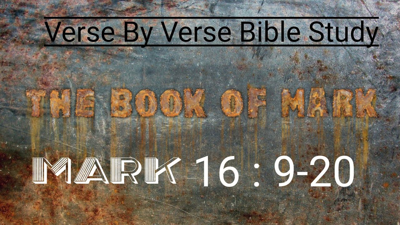 Mark 16:9-20 Verse By Verse #biblestudy  