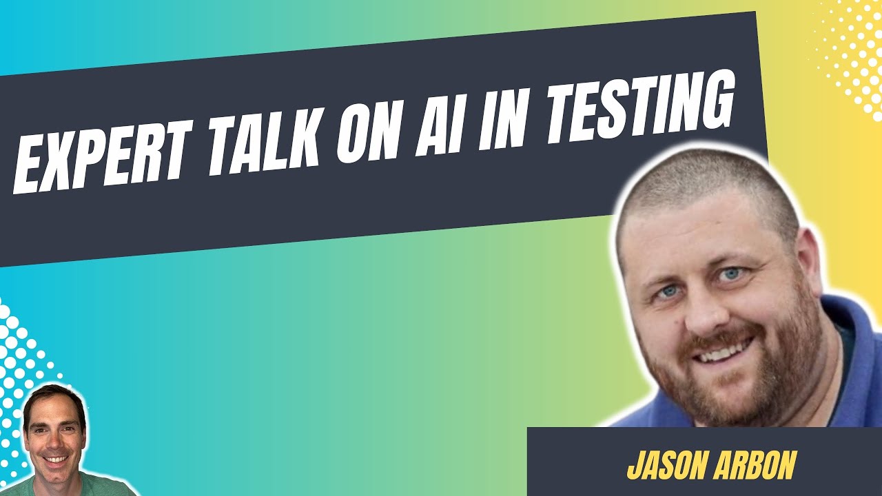 Expert Talk on AI in Testing - Jason Arbon