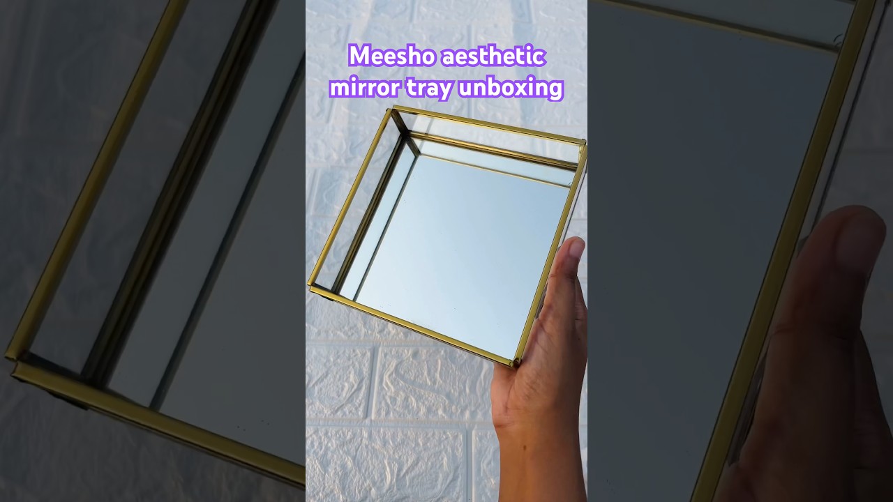 Meesho aesthetic mirror tray under 300 #shortsvirals #shortfeed2024 #shortsindia #meeshohaul