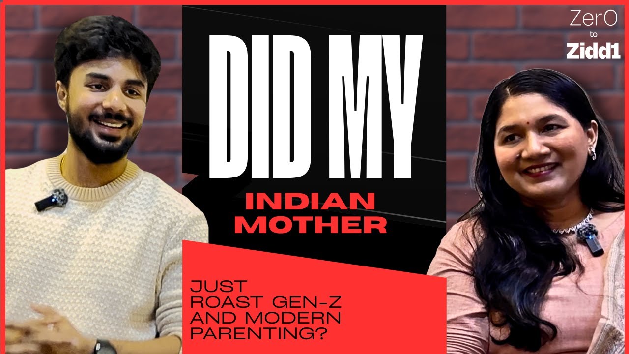 Desi Mom on Hustle Culture, Marriage & raising today&rsquo;s gen | Zero to Ziddi Ep 1 | Mayank Mishra