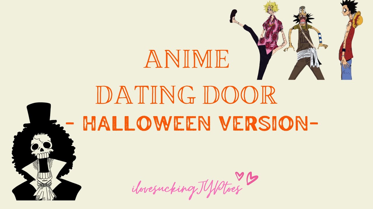 ONE PIECE DATING DOOR (HALLOWEEN VERSION)