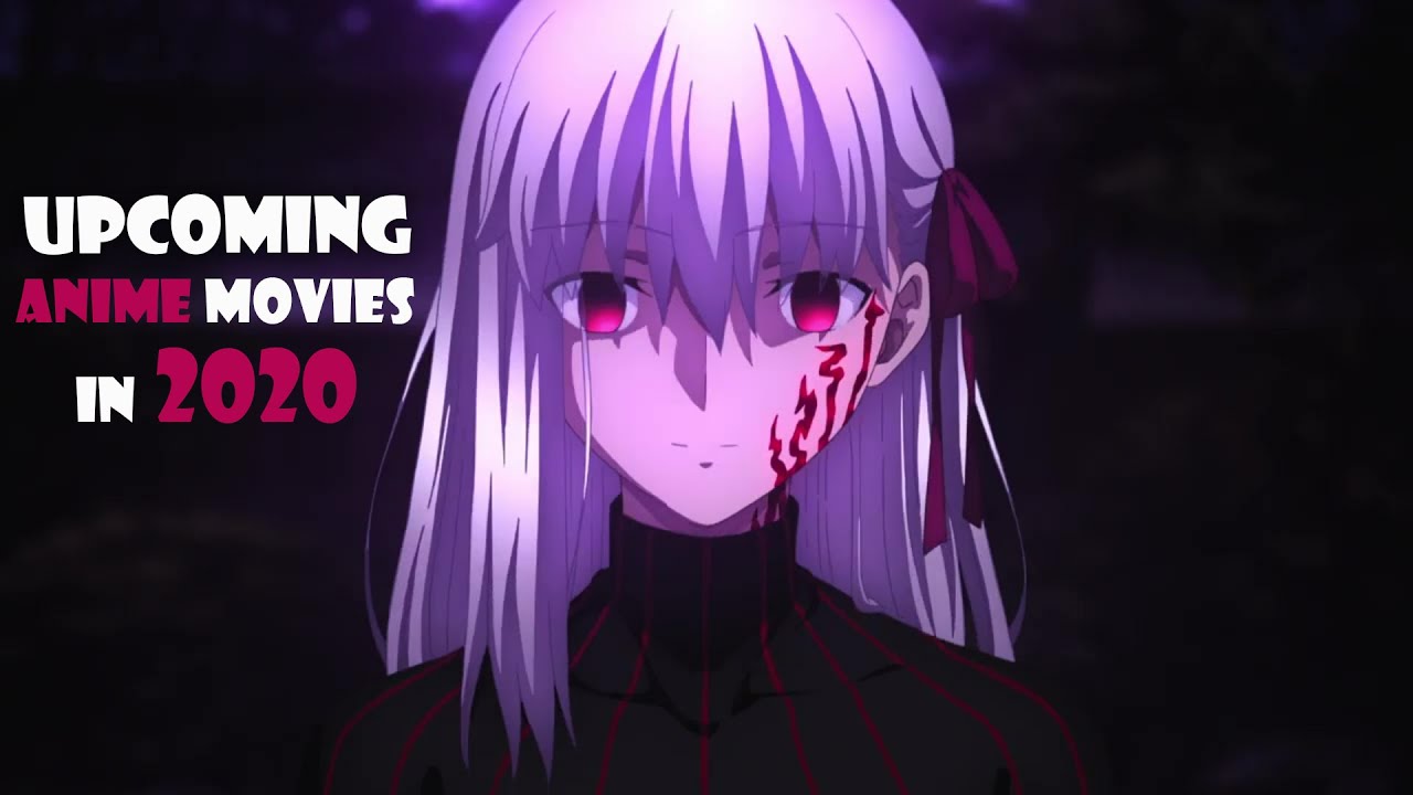 Top Best Upcoming Anime Movies in 2020
