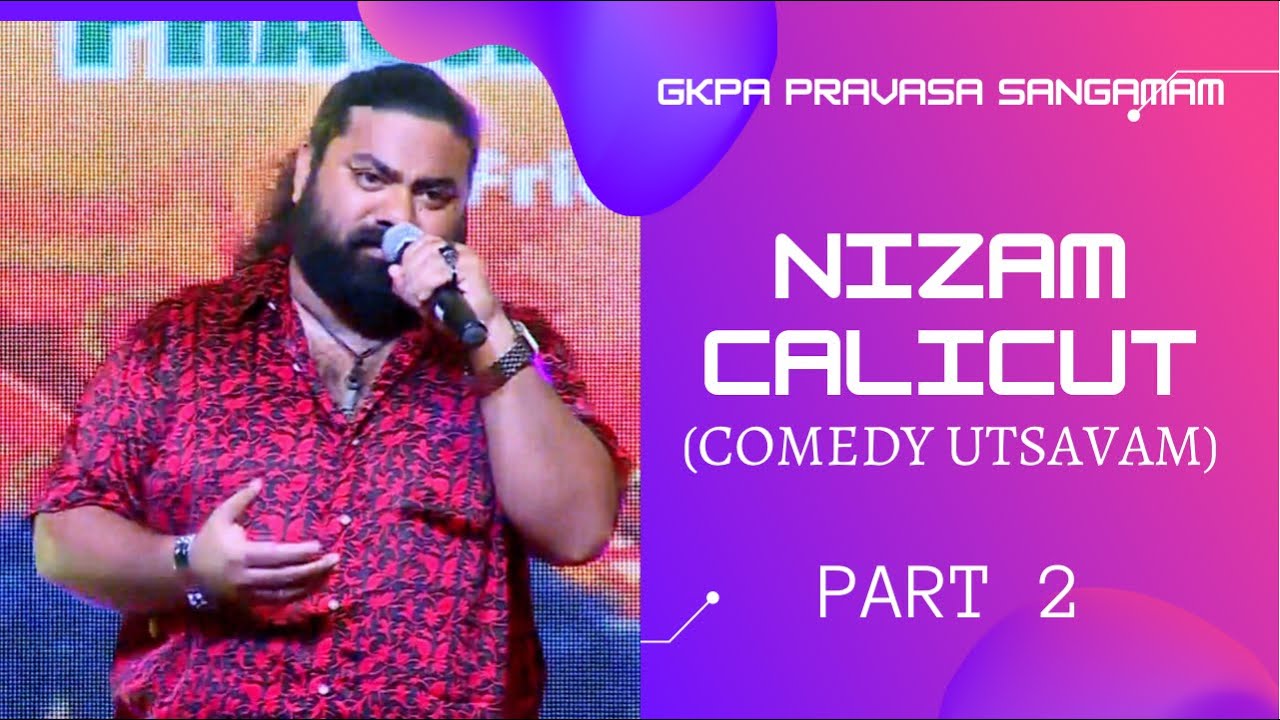 Comedy Utsavam | Nizam Calicut | GKPA | Pravasa Sangamam | Part 2