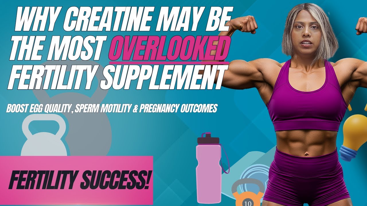 Why Creatine May Be the Most Overlooked Fertility Supplement | Boost Egg Quality, Sperm Motility