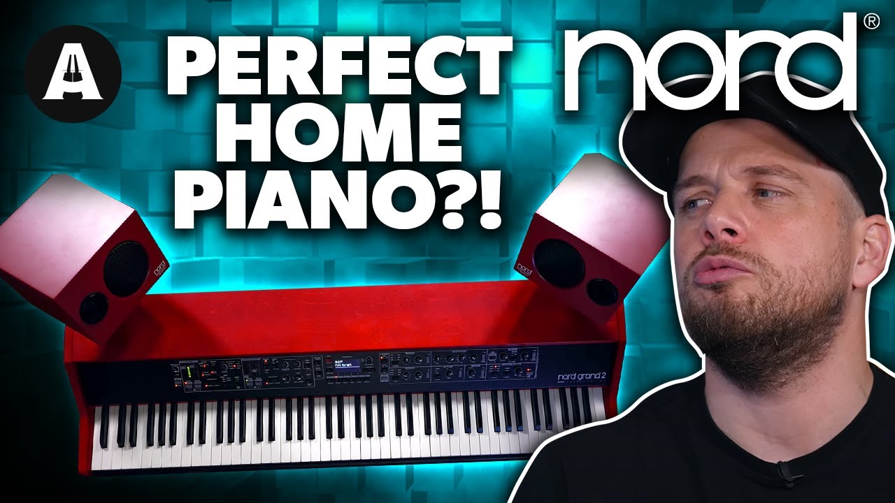 Is the Nord Grand 2 actually the Perfect Home Piano?