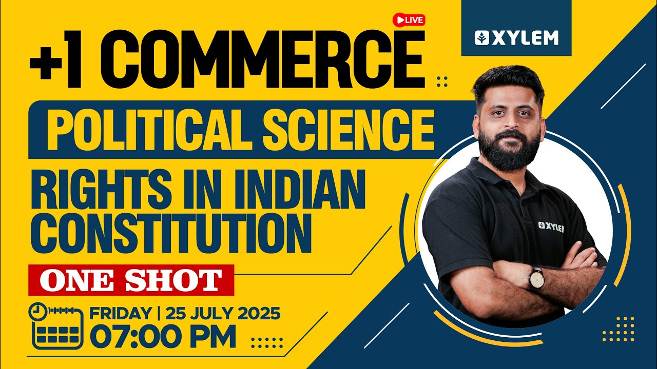Plus One Commerce - Political Science | Rights In Indian Constitution | One Shot | Xylem +1 Commerce