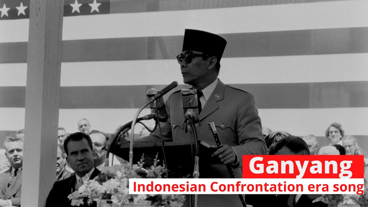 Ganyang - Dwikora / Indonesia Confrontation song