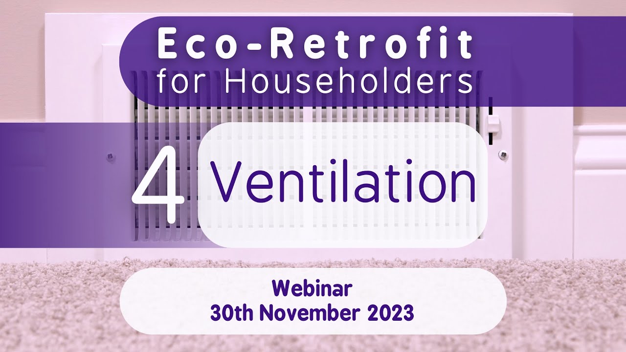 Eco-retrofit Webinar - #ventilation
