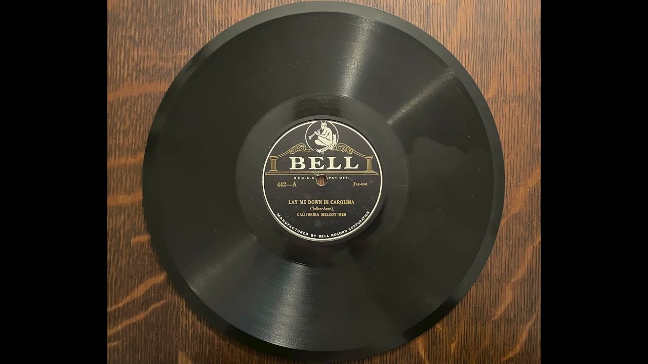 Lay Me Down In Carolina - California Melody Men (Fred Hall) - 1926