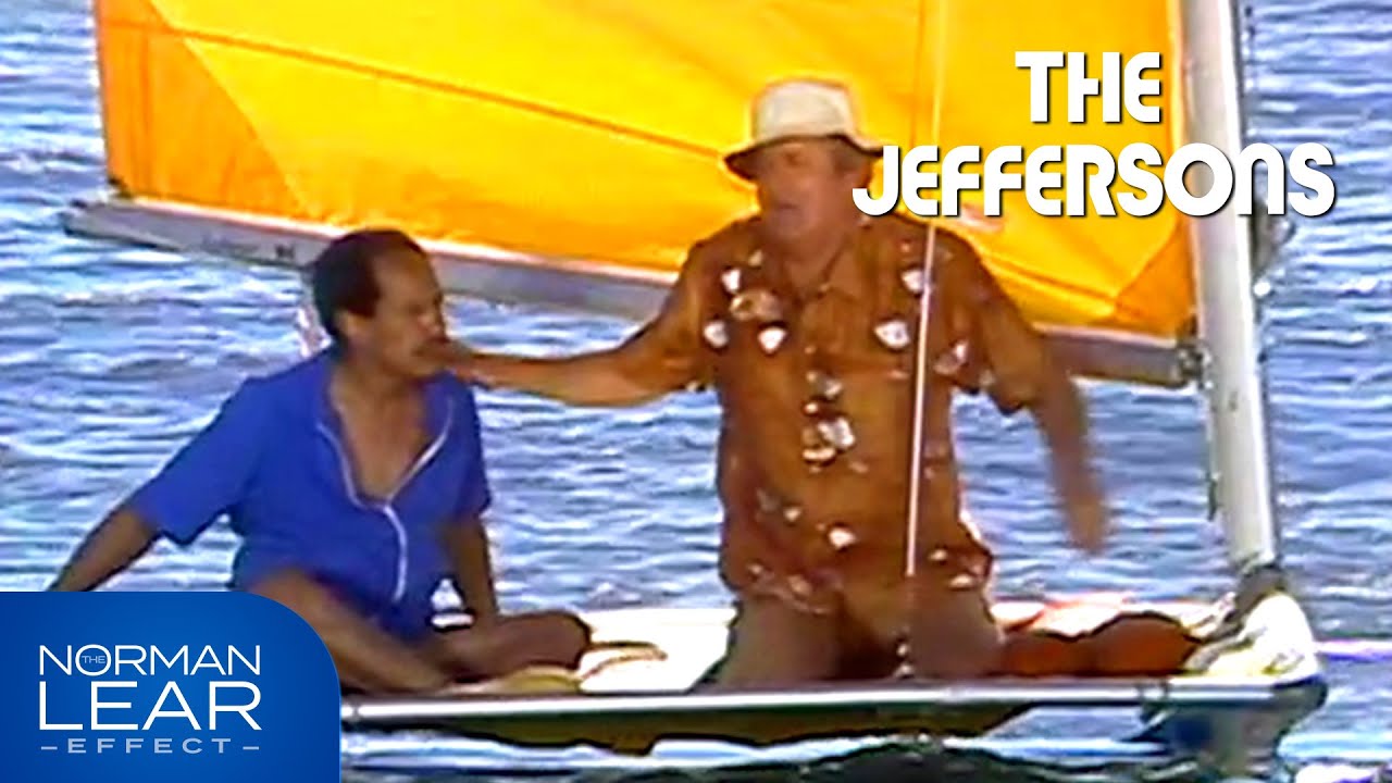 The Jeffersons | George And Tom Get Lost Sailing! | The Norman Lear Effect