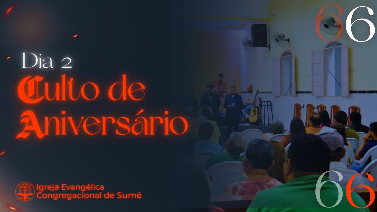 CULTO DE ANIVERSÁRIO 66 ANOS DA IECSU COMPLETO - AO VIVO IECSU - 23/11/2025