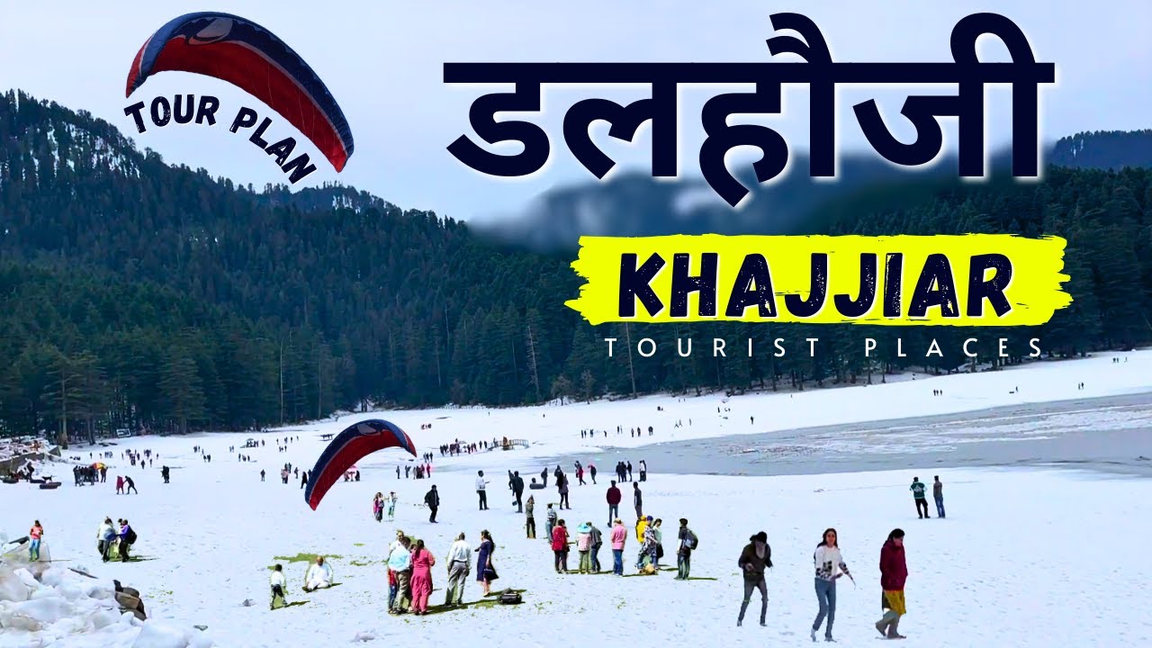 Dalhousie Tour Plan 2024 | Dalhousie Tourist Places | Khajjiar Snowfall | Dalhousie Himachal Pradesh