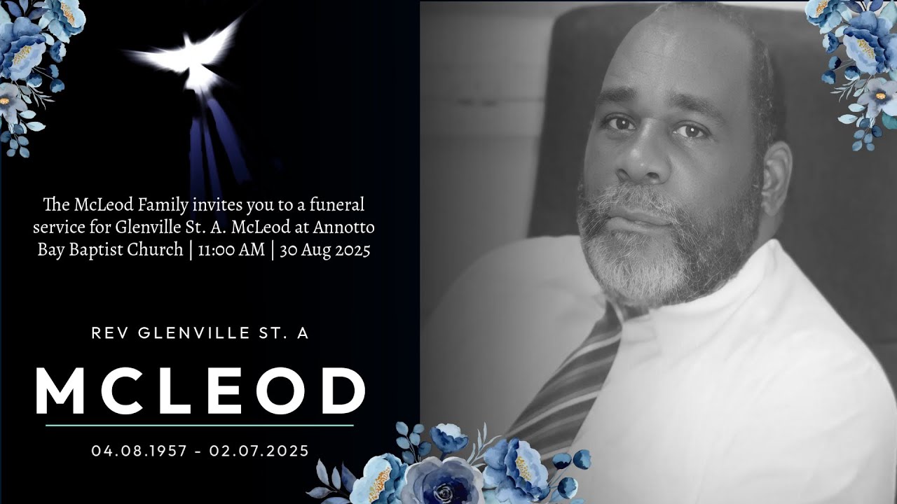 Funeral Service of Rev. Glenville St. A. McLeod | Annotto Bay Baptist Church | Aug 30, 2025