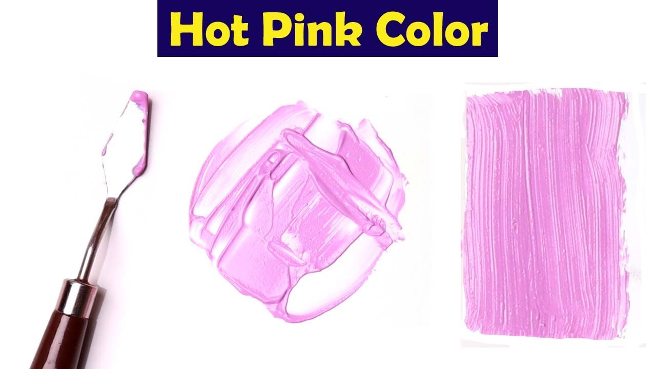 How To Make Hot Pink Color - Mix Acrylic Colors