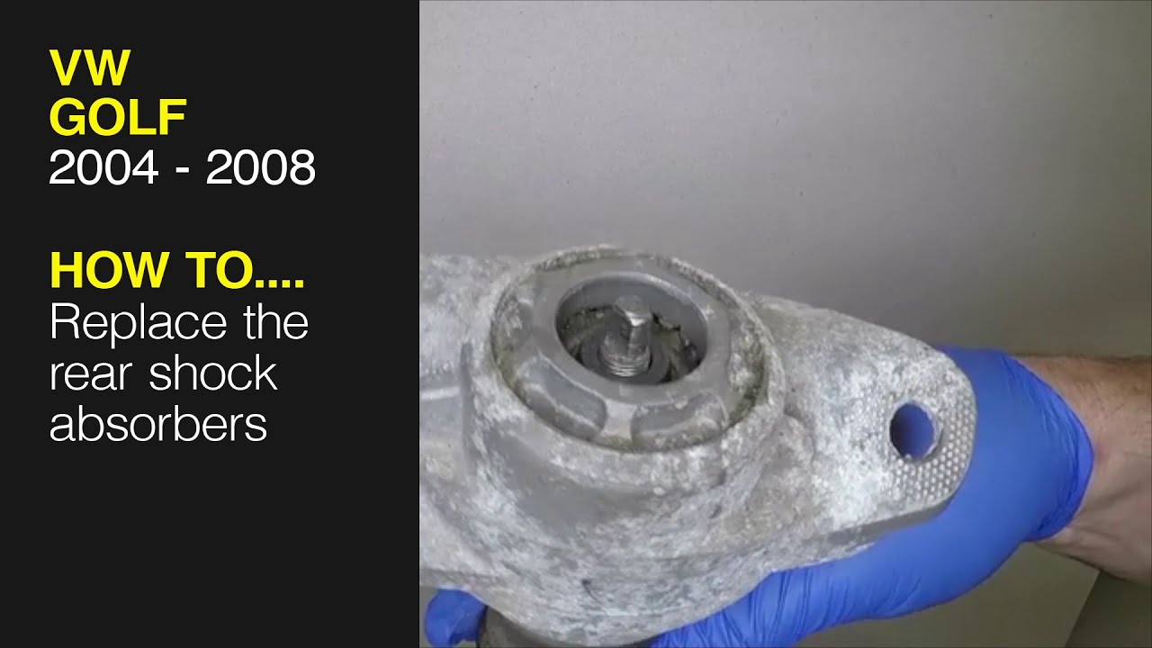 How to Replace the rear shock absorbers on a Volkswagen Golf 2004 to 2008