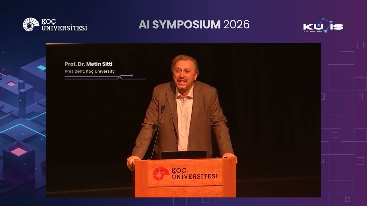 AI Symposium 2026 | Welcome Remarks | Prof. Dr. Metin Sitti