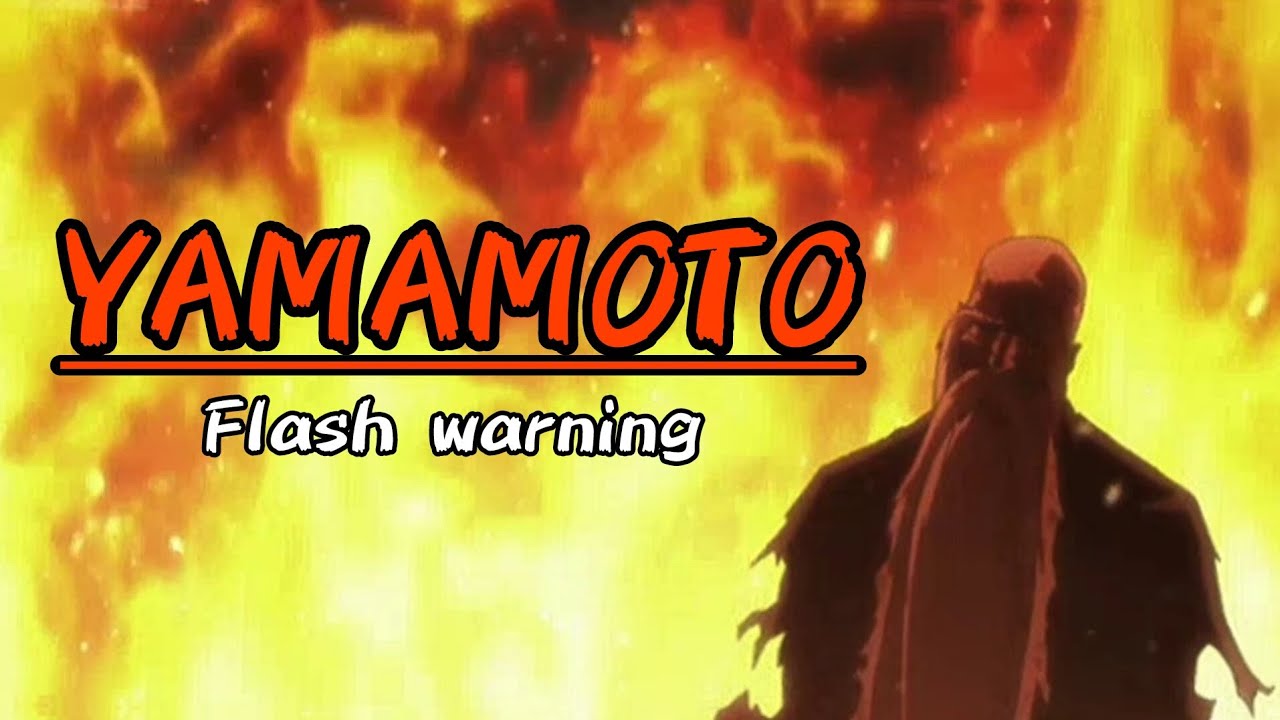 BLEACH: Yamamoto Edit