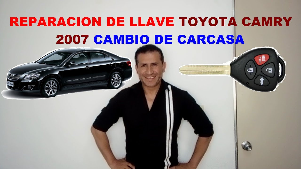 TOYOTA CAMRY 2007 REPARAR LLAVE CAMBIO DE CARCASA Cómo cambiar el chip de una llave rota a una nueva