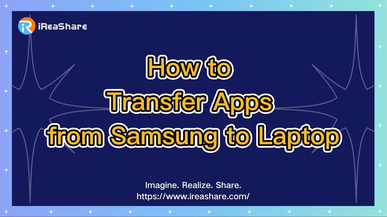 How to Transfer Apps from Samsung to Laptop for Backup
