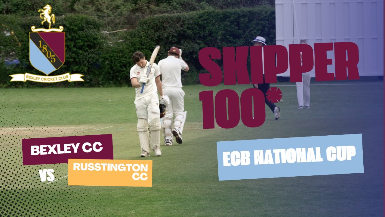 SKIPPER GOES BIG! 💯 | Bexley CC vs Rustington CC | ECB National Cup - Round 1 Match Highlights