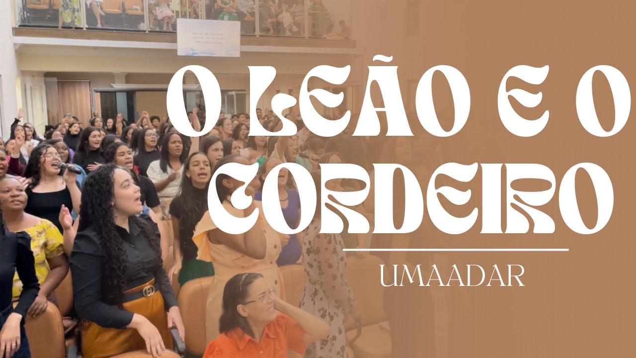 O LEÃO E O CORDEIRO - CASSIANE | UMAADAR
