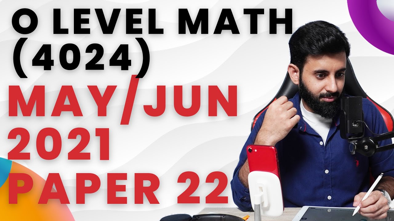 O level Math | May/Jun 2021 Paper 2