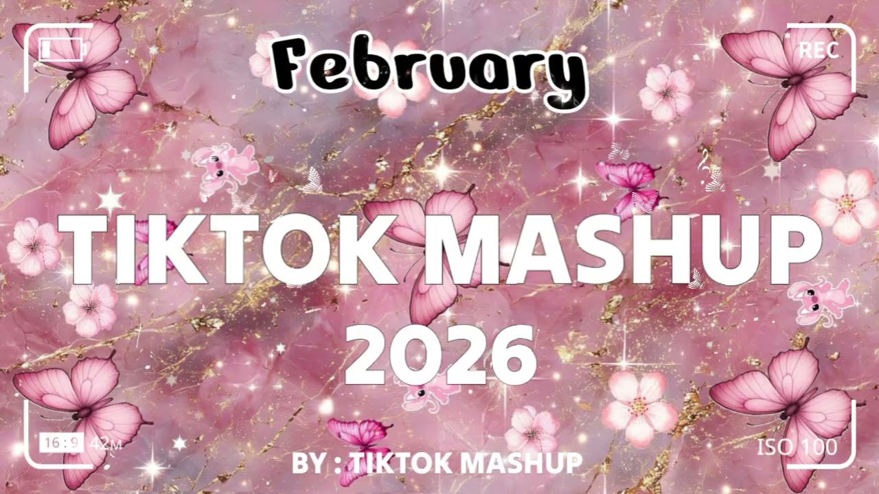 TikTok Mashup february 🩷2026🩷 (Not Clean