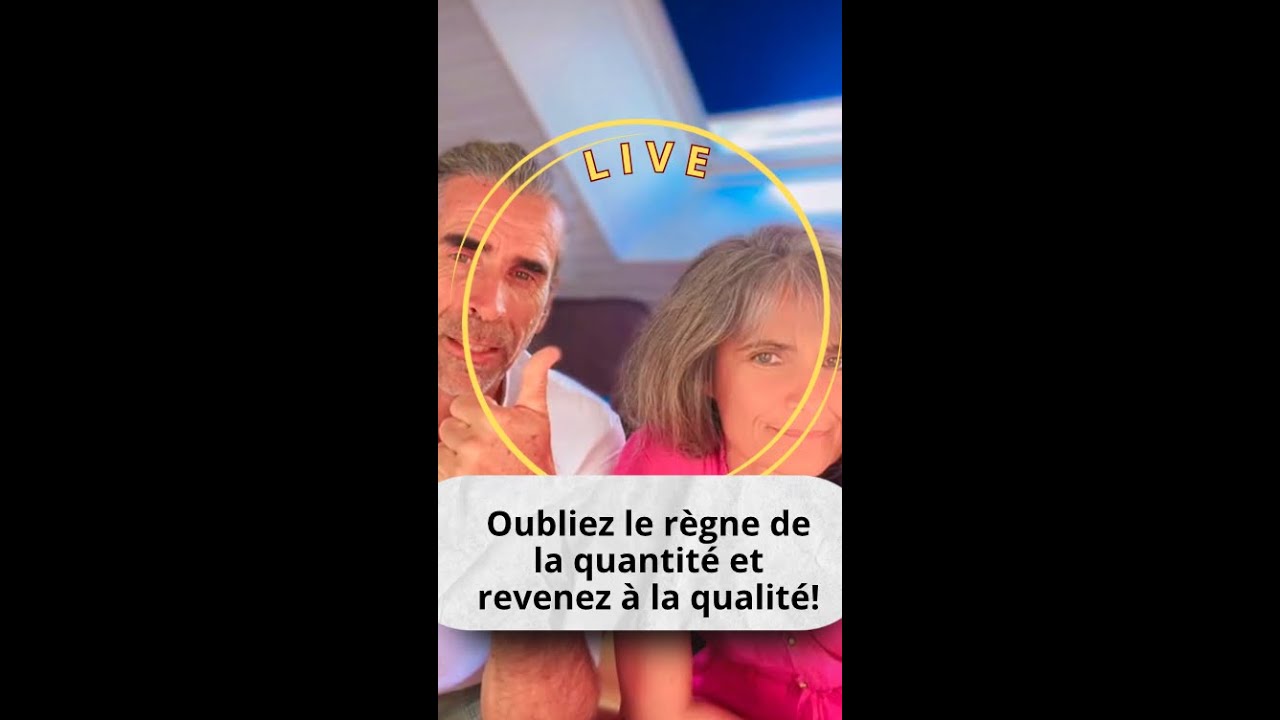 Oubliez le règne de la quantité et revenez à la qualité !