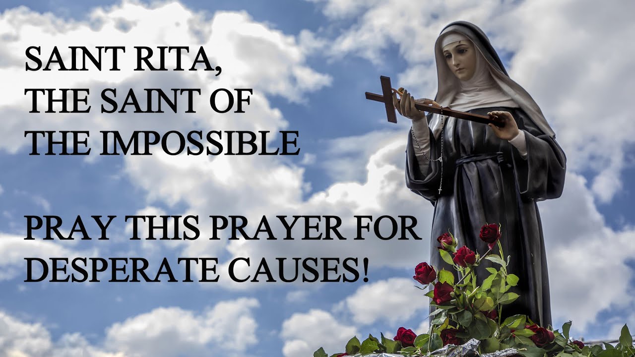 Saint Rita, the Saint of the Impossible: Pray This Prayer for Desperate Causes!