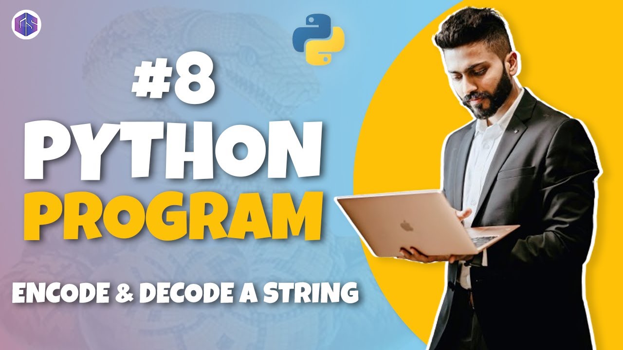 #8 Python🐍 Program for Interview Preparation | Encode & Decode a String | Python Programming