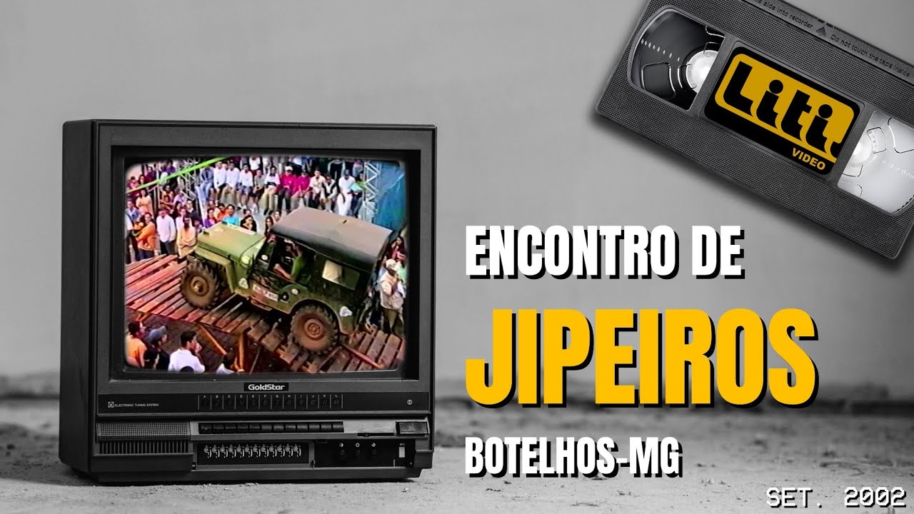 Ep. 41 - Encontro de Jipeiros | 2002 | Botelhos-MG | Liti Video