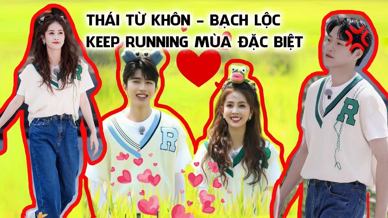 Thái Từ Khôn - Bạch Lộc Keep Running tập 1 mùa đặc biệt - Liệu có bùng nổ hint như mùa trước?