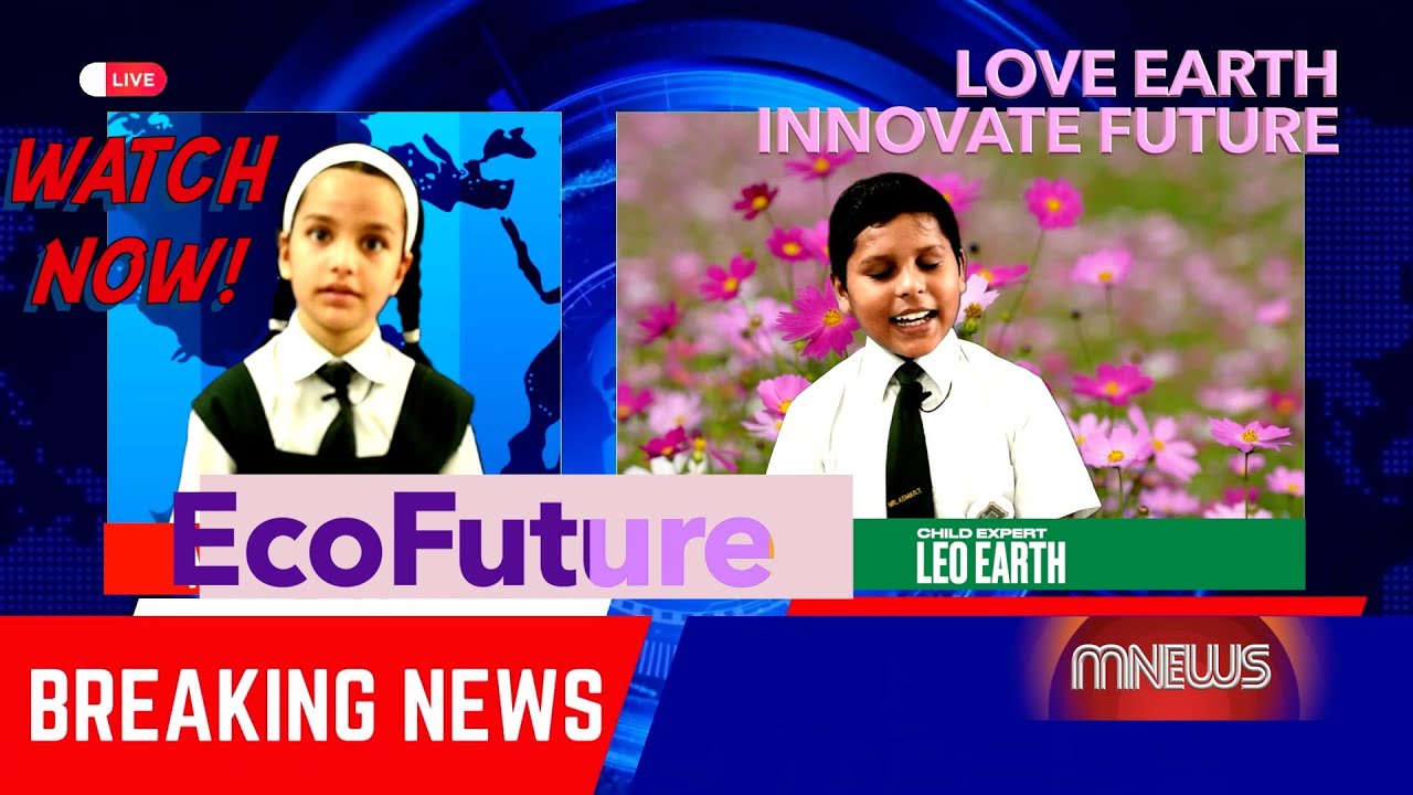 EcoFuture | Love Earth Innovate Future | Merryland Academy Kids Lead the Way | #earthdayeveryday