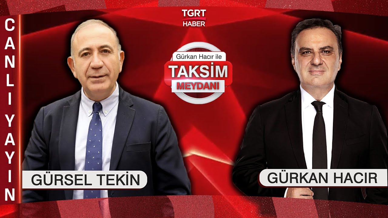#CANLI | Taksim Meydanı Özel! CHP İstanbul İl Başkanı Gürsel Tekin TGRT Haber'de
