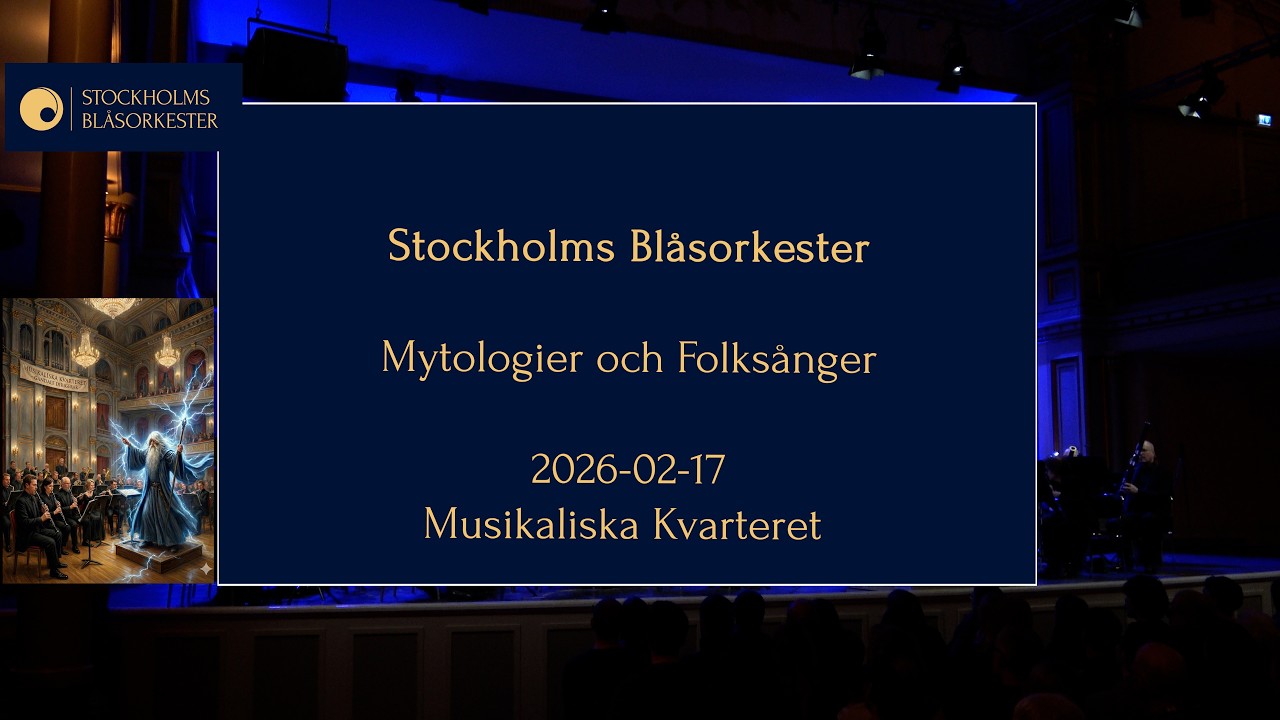 Stockholms Blåsorkester Mytologier och Folksånger 2026-02-17