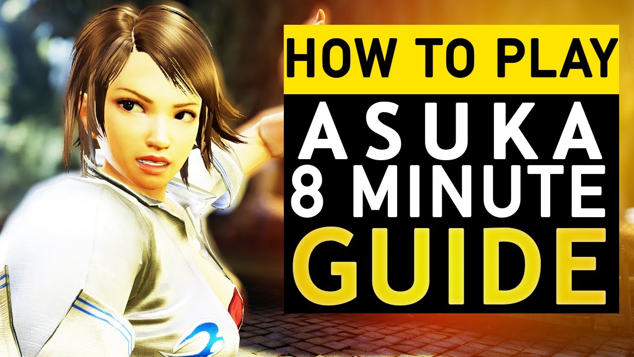 How to Play & Beat Asuka | 8 Min Guide