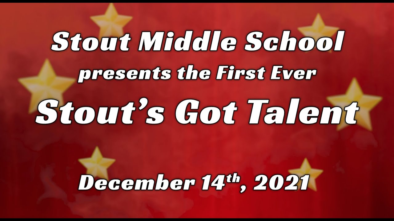 Stout's Got Talent - December 2021
