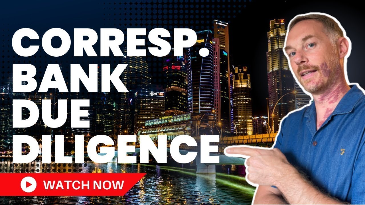How an Effective Correspondent banks Due Diligence Looks Like ?